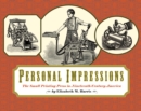 Personal Impressions : The Small Printing Press in Nineteenth-Century America - Book
