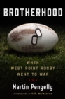 Brotherhood : When West Point Rugby Went to War - Book