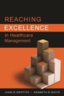 Reaching Excellence in Healthcare Management - eBook