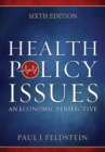 Health Policy Issues: An Economic Perspective, Sixth Edition - Book