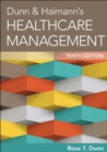Dunn & Haimann's Healthcare Management, Tenth Edition - Book