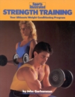 Strength Training : Your Ultimate Weight Conditioning Program - Book