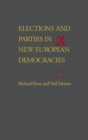 Elections and Parties in New European Democracies - Book