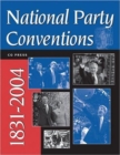 National Party Conventions, 1831-2004 - Book