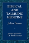 Biblical and Talmudic Medicine - Book