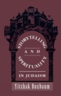 Storytelling and Spirituality in Judaism - Book