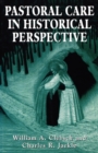 Pastoral Care in Historical Perspective - Book