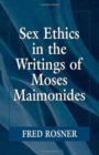 Sex Ethics in the Writings of Moses Maimonides - Book