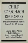 Child Rorschach Responses : Developmental Trends from Two to Ten Years - Book