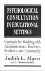 Psychological Consultation in Educational Settings (The Master Work Series) - Book