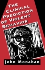 Clinical Prediction of Violent Behavior (The Master Work Series) - Book