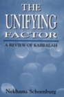 The Unifying Factor : A Review of Kabbalah - Book