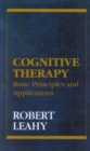 Cognitive Therapy : Basic Principles and Applications - Book