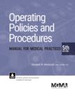 Operating Policies and Procedures Manual for Medical Practices - Book