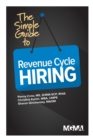 The Simple Guide to Revenue Cycle Hiring - Book