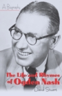 The Life and Rhymes of Ogden Nash : A Biography - Book