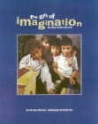 The Gift of Imagination : the Story of Inner City Arts - Book