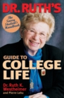 Dr. Ruth's Guide to College Life : The Savvy Student's Handbook - Book