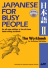 Japanese For Busy People Two: The Workbook - Book