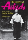 Essence Of Aikido, The: Spiritual Teachings Of Morihei Ueshiba - Book