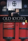 Old Kyoto: A Guide To Traditional Shops, Restaurants, And Inns - Book