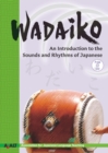 Wadaiko : An Introduction to the Sounds and Rhythms of Japanese - Book