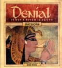 Denial Is Not A River In Egypt - Book