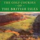 The Golf Courses of the British Isles - Book