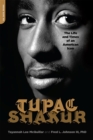 Tupac Shakur : The Life and Times of an American Icon - Book