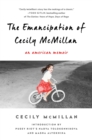 The Emancipation of Cecily McMillan : An American Memoir - Book