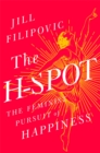 The H Spot : The Feminist Pursuit of Happiness - Book