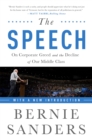 The Speech : On Corporate Greed and the Decline of Our Middle Class - Book