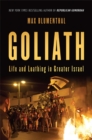 Goliath : Life and Loathing in Greater Israel - Book