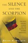 The Silence and the Scorpion : The Coup Against Chavez and the Making of Modern Venezuela - Book