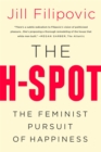 The H Spot : The Feminist Pursuit of Happiness - Book