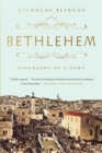 Bethlehem : Biography of a Town - Book