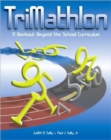 TriMathlon : A Workout Beyond the School Curriculum - Book