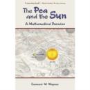 The Pea and the Sun : A Mathematical Paradox - Book