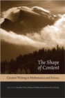 The Shape of Content : Creative Writing in Mathematics and Science - Book