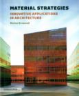 Material Strategies : Innovative Applications in Architecture - Book