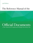 The Reference Manual of the Official Documents of the American Occupational Therapy Association, Inc. - Book
