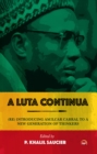 A Luta Continua : (Re)Introducing Amilcar Cabral to a New Generation of Thinkers - Book