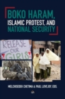 Boko Haram, Islamic Protest, and National Security - Book