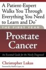 The First Year: Prostate Cancer : An Essential Guide for the Newly Diagnosed - Book