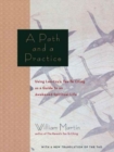 A Path and a Practice : Using Lao Tzu's Tao Te Ching as a Guide to an Awakened Spiritual Life - Book