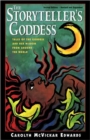 The Storyteller's Goddess : Tales of the Goddess and Her Wisdom from Around the World - Book