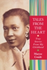 Tales from the Heart : True Stories from My Childhood - Book
