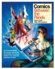 Comics: Between The Panels - Book