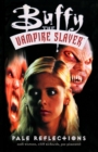 Buffy The Vampire Slayer: Pale Reflections - Book