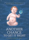 Another Chance To Get It Right: A Children's Book For Adults (3rd Ed.) - Book